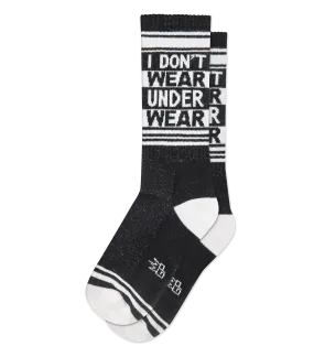 I Don't Wear Underwear - Gym Crew Socks